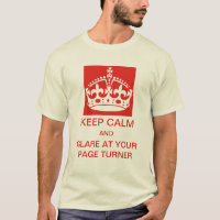 Keep calm and glare at your page turner tee