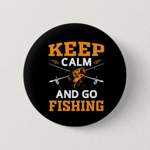Keep Calm And Go Fishing 6 Cm Round Badge