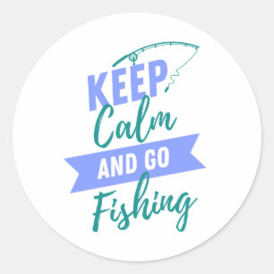 Keep Calm and Go Fishing Classic Round Sticker