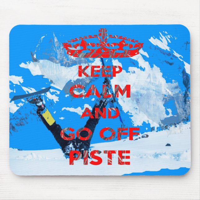 Keep Calm And Go Off Piste Skiing Mouse Pad (Front)