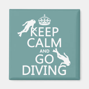 Keep Calm and Go (scuba) Diving (all colours) Magnet