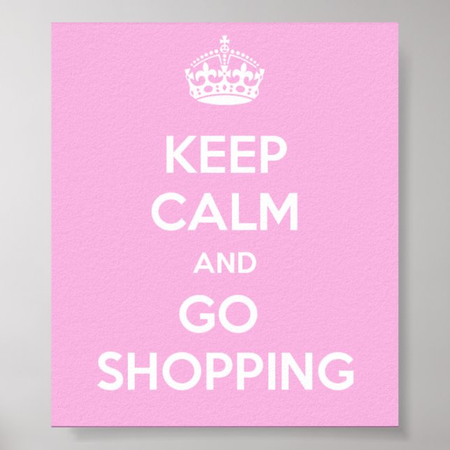 Keep Calm and Go Shopping Poster (Front)