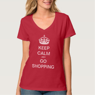 Keep Calm and Go Shopping T-Shirt