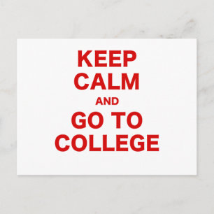 Keep Calm and Go to College Postcard