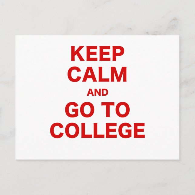 Keep Calm and Go to College Postcard (Front)