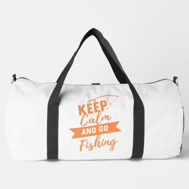 keep calm and go to fishing duffle bag (Front)