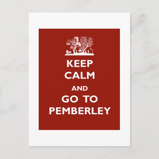 Keep Calm And Go To Pemberley Postcard (Front)