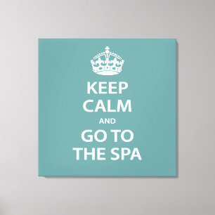 Keep Calm and Go To the Spa Canvas Print