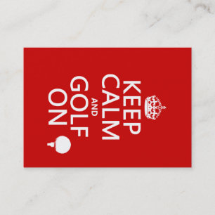 Keep Calm and Golf On - available in all colours Business Card