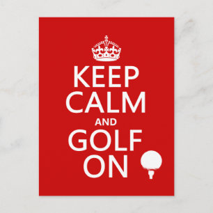 Keep Calm and Golf On - available in all colours Postcard