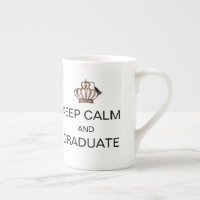 KEEP CALM AND GRADUATE / "Class of 2022”