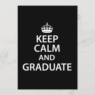 Keep Calm and Graduate Funny Graduation Invitation