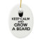 Keep Calm and Grow a Beard