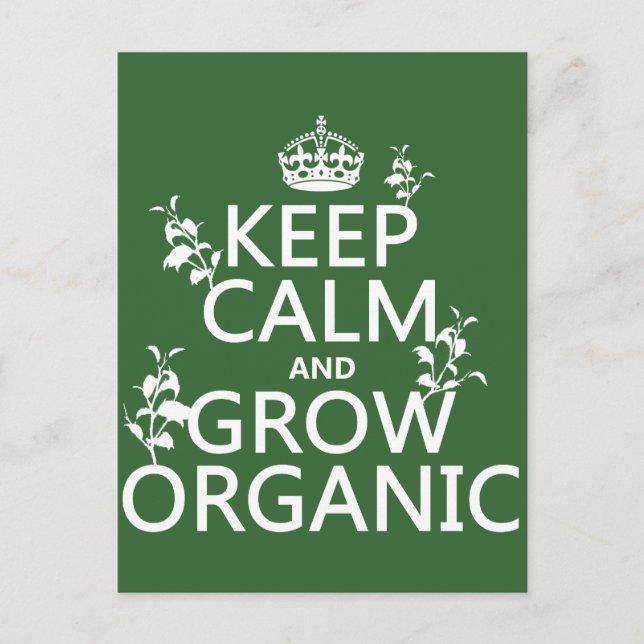 Keep Calm and Grow Organic (all colours) Postcard (Front)