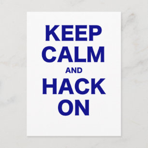 Keep Calm and Hack On Postcard
