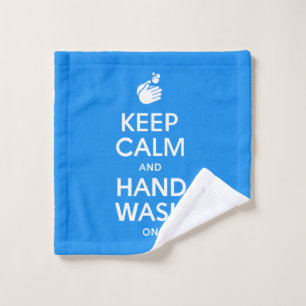 Keep Calm And Hand Wash On - Washing Hygiene Flu Cloth