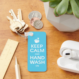 Keep Calm And Hand Wash On - Washing Hygiene Flu Key Ring