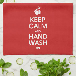 Keep Calm And Hand Wash On - Washing Hygiene Flu Tea Towel
