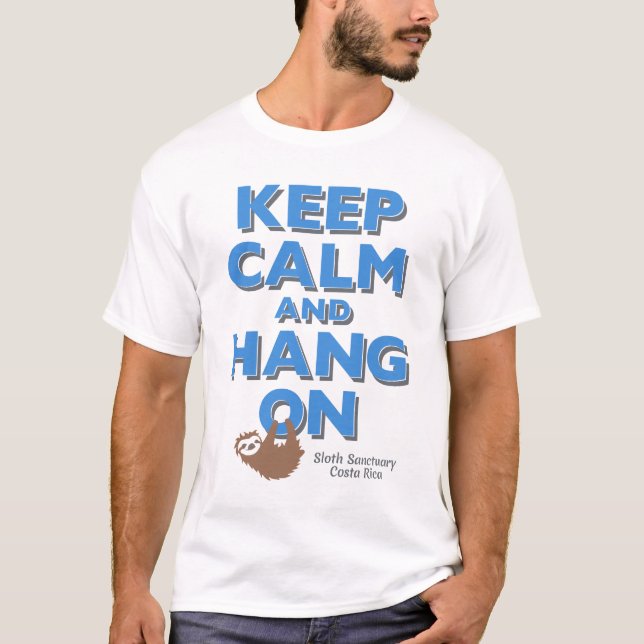 Keep Calm and Hang On Sloth Tee (Front)