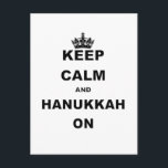 KEEP CALM AND HANUKKAH ON HOLIDAY POSTCARD<br><div class="desc">Keep Calm shirts and gifts are some of the hottest designs out there that are perfect for the humour fan in your life. Looking for a unique gift item? Grab a Keep Calm and Carry On parody t-shirt or a funny Keep Calm hat, tie or baby bodysuit with this humourous...</div>