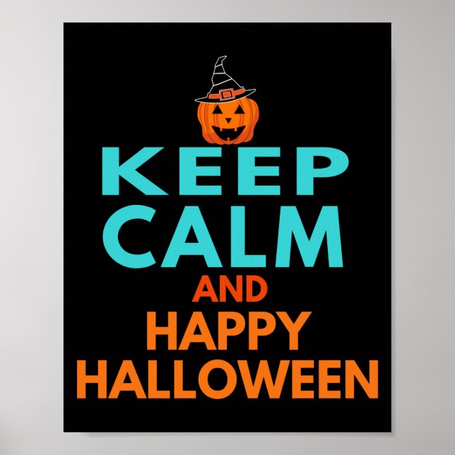 Keep Calm And Happy Halloween  Poster (Front)