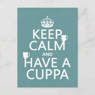 Keep Calm and Have a Cuppa - all colours Postcard