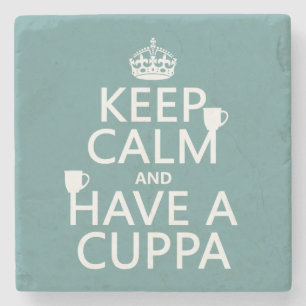 Keep Calm and Have a Cuppa - all colours Stone Coaster
