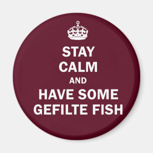 Keep calm and have some Gefilte Fish Magnet