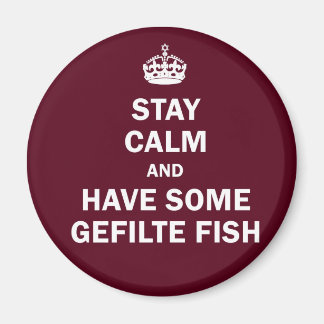 Keep calm and have some Gefilte Fish Magnet