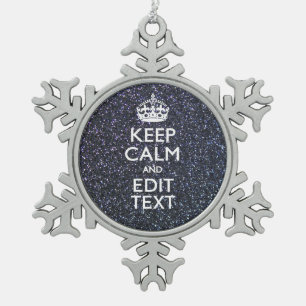Keep Calm and Have Your Text on Midnight Snowflake Pewter Christmas Ornament