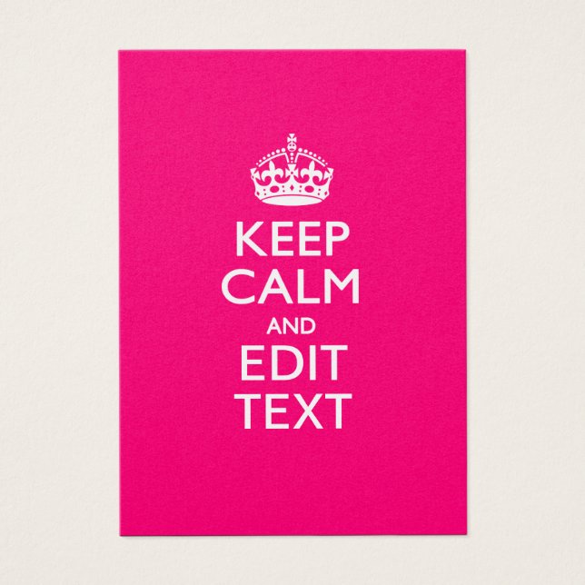 KEEP CALM AND Have Your Text on PINK (Front)