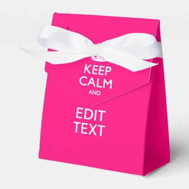 KEEP CALM AND Have Your Text on PINK Favour Box (Front Side)