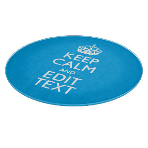 Keep Calm And Have Your Text on Sky Blue Accent Cutting Board
