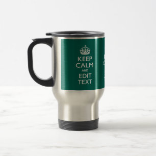 Keep Calm And Have Your Text on Teal Travel Mug