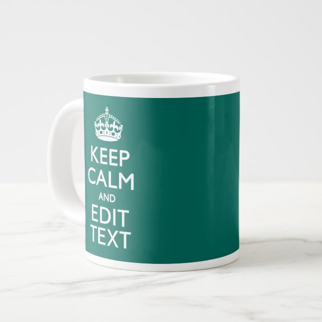 Keep Calm And Have Your Text on Teal Turquoise Large Coffee Mug (Front Left)
