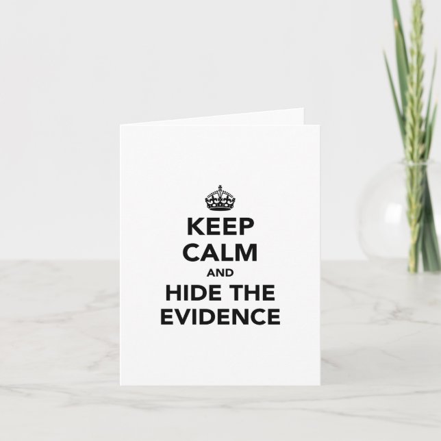 Keep Calm and Hide The Evidence Holiday Card (Front)
