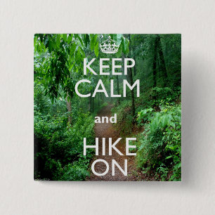Keep Calm and Hike On 15 Cm Square Badge