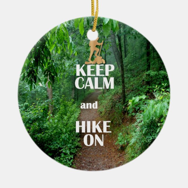 Keep Calm and Hike On Ceramic Tree Decoration (Front)