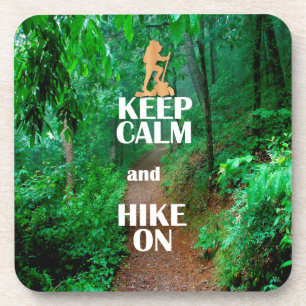 Keep Calm and Hike On Coaster