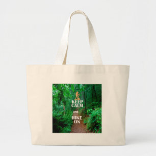 Keep Calm and Hike On Large Tote Bag