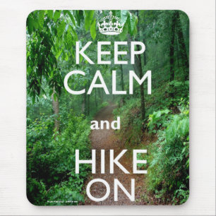 Keep Calm and Hike On Mouse Pad