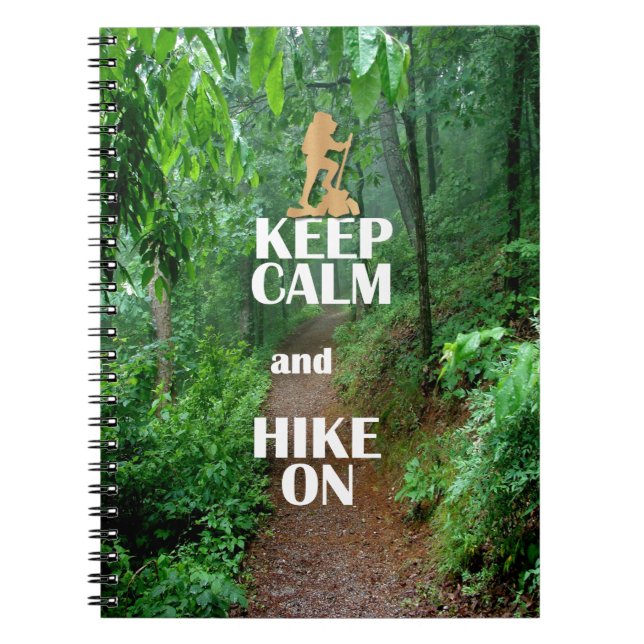 Keep Calm and Hike On Spiral Notebook (Front)