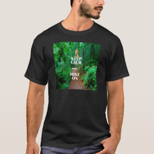 Keep Calm and Hike On T-Shirt
