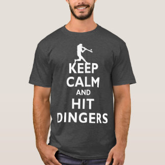 Keep Calm and Hit Dingers Baseball Softball T-Shirt