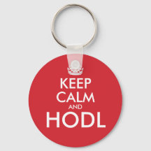 Keep Calm and HODL! bitcoin HODLER key ring