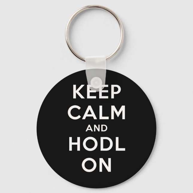 Keep Calm and Hodl On Basic Keychain (Dark) (Front)