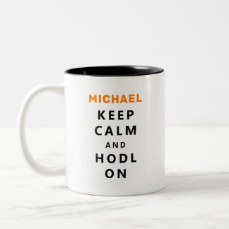 Keep Calm And Hodl On Cryptocurrency Personalised Two-Tone Coffee Mug