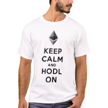 Keep Calm and Hodl On Ethereum T-Shirt (Light)