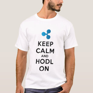 Keep Calm and Hodl On Ripple T-Shirt (Light)