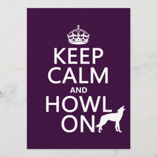 Keep Calm and Howl On (wolves) (any colour) Invitation